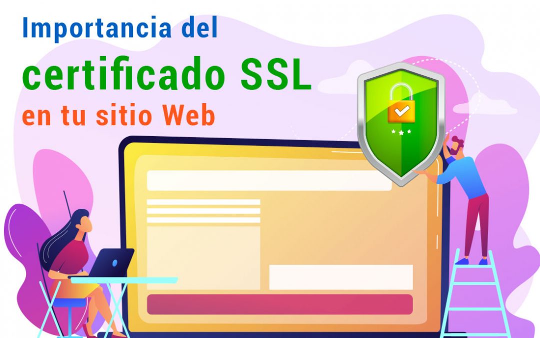 Importancia del certificado SSL en tu sitio Web ¡Conoce como protegerte tus datos!