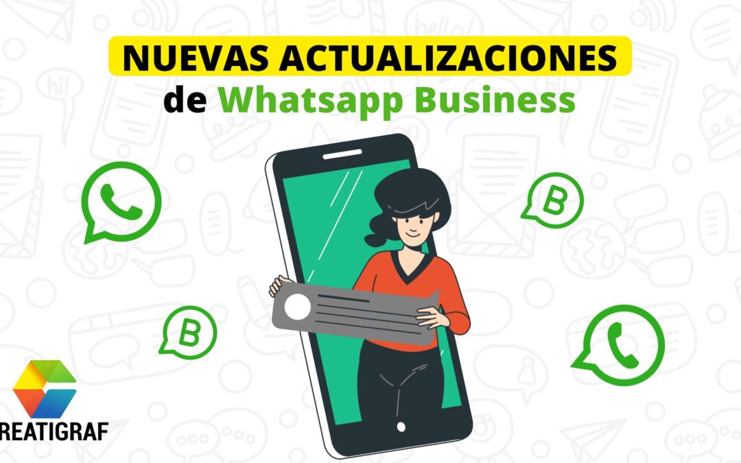 Nuevas actualizaciones 2024 de Whatsapp Business mejoran la comunicación con tus clientes