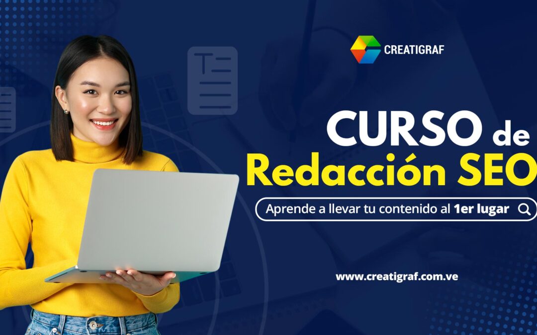 ¿Estás creando contenido que nadie ve? Aprende redacción SEO para medios digitales